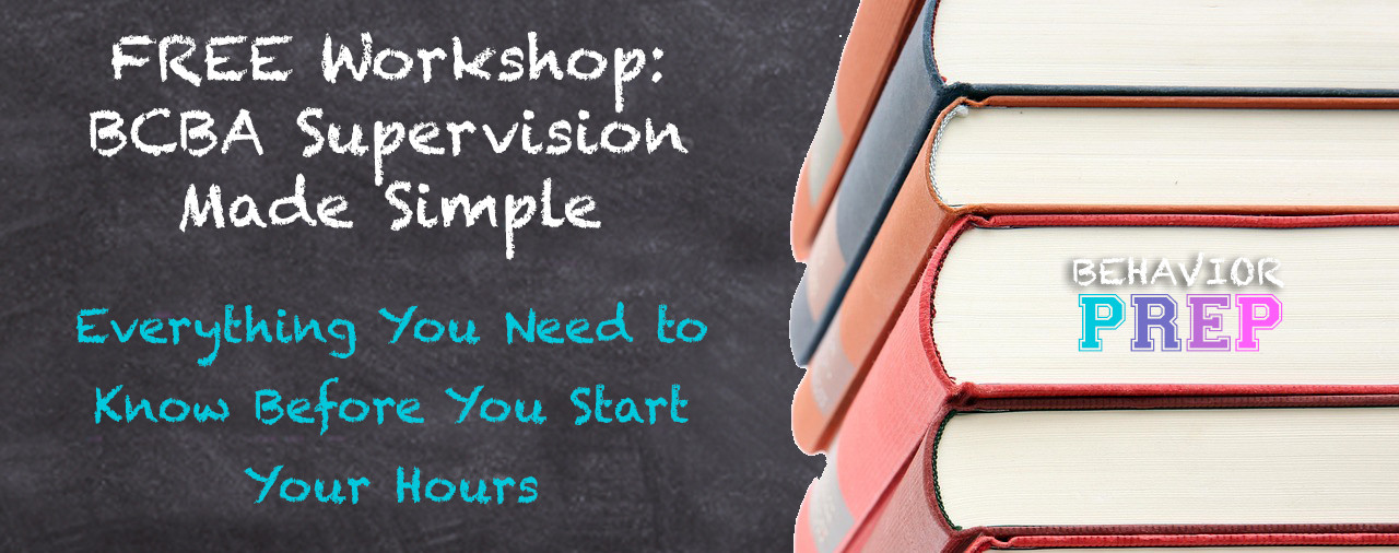 FREE Workshop: BCBA Supervision Made Simple